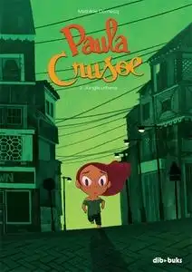 Paula Crusoe 3 "Jungla urbana"