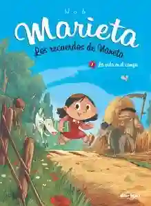 Marieta 1. Los recuerdos de Naneta "La vida en el campo"