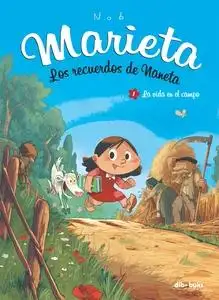 Marieta 1. Los recuerdos de Naneta "La vida en el campo"