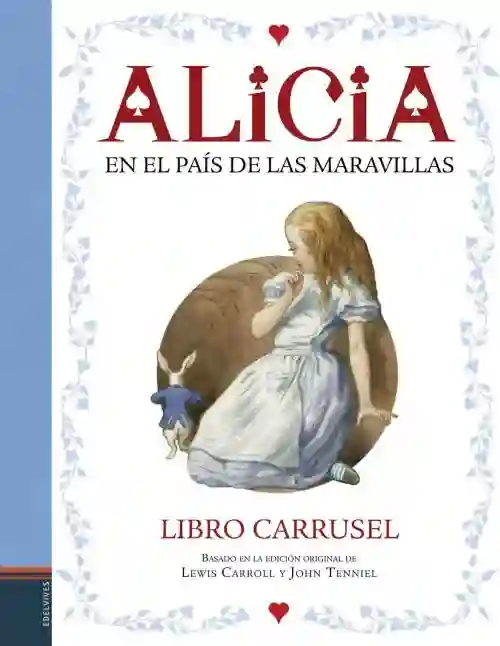 Alicia en el País de las Maravillas. LIBRO CARRUSEL