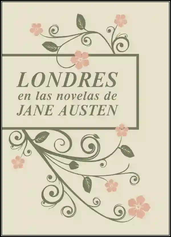 Londres en las novelas de Jane Austen