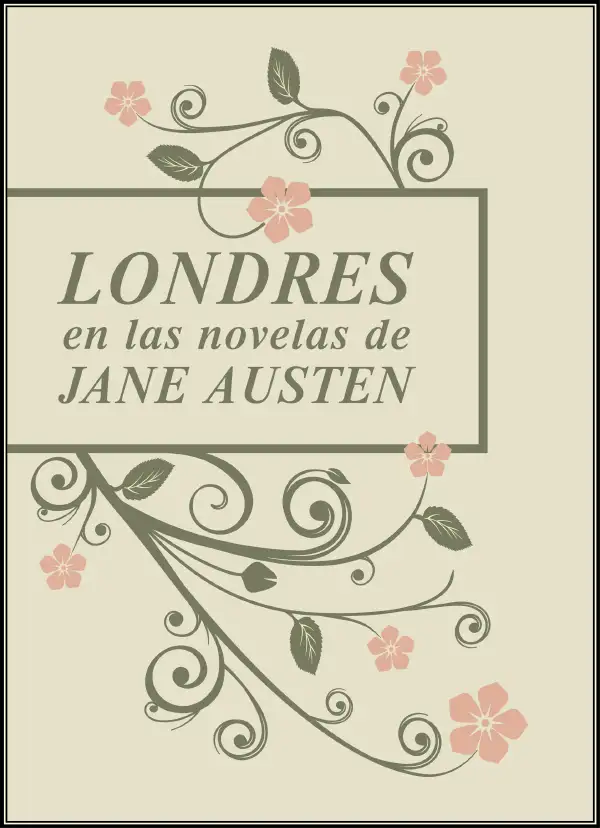 Londres en las novelas de Jane Austen