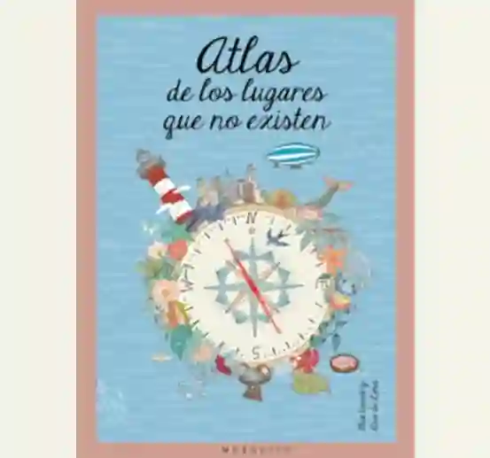 Atlas de los lugares que no existen