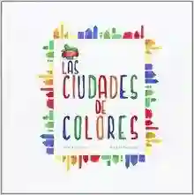 Las ciudades de colores