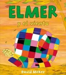 Elmer y el viento (Elmer. Primeras lecturas)