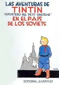 C- Tintín en el pais de los soviets "REPORTERO DEL PETIT VINGTIEME"