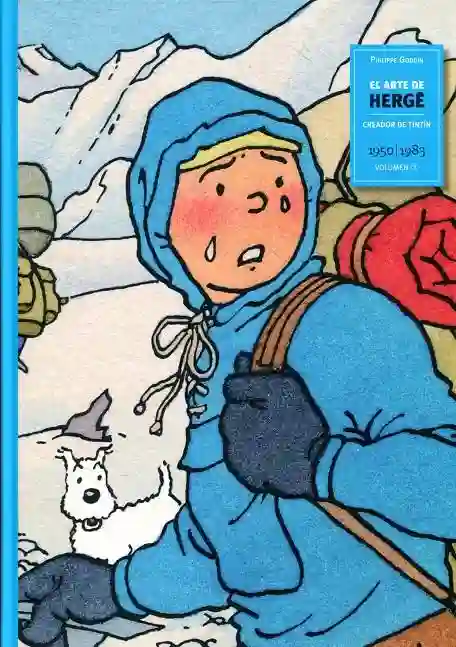 El arte de Hergé vol.3 "CREADOR DE TINTIN"