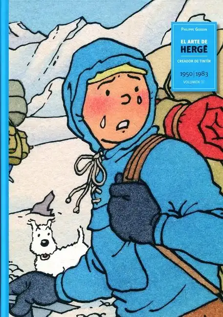 El arte de Hergé vol.3 "CREADOR DE TINTIN"