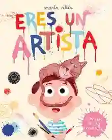 Eres un artista