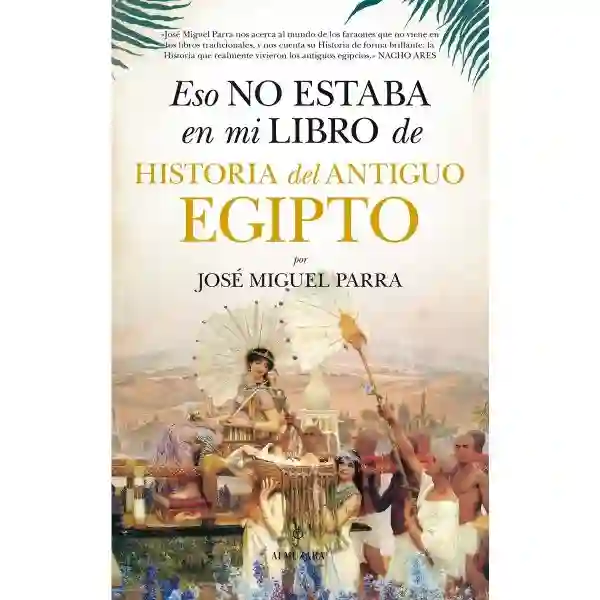 Eso no estaba en mi libro de historia del Antiguo Egipto