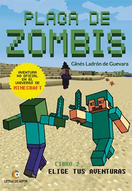 Plaga de Zombis. Aventuras en el universo Minecraft 2
