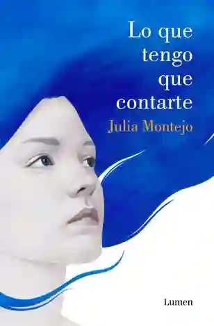 Lo que tengo que contarte
