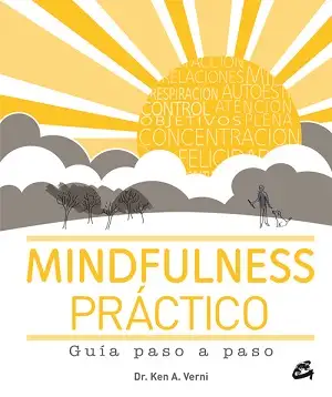 MINDFULNESS PRÁCTICO. GUÍA PASO A PASO