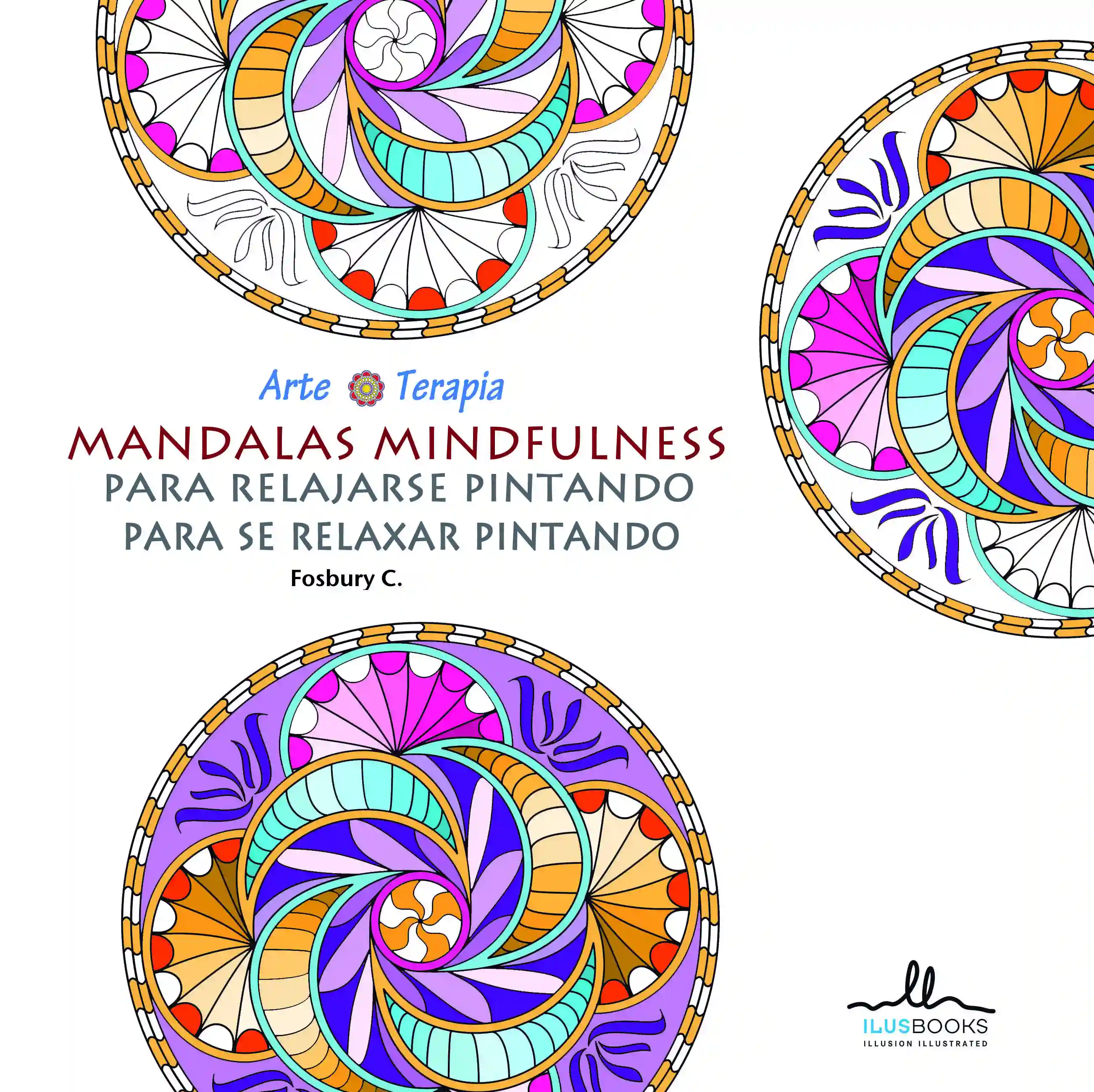 ARTE TERAPIA MANDALAS MINDFULNESS, PARA RELAJARSE PINTANDO