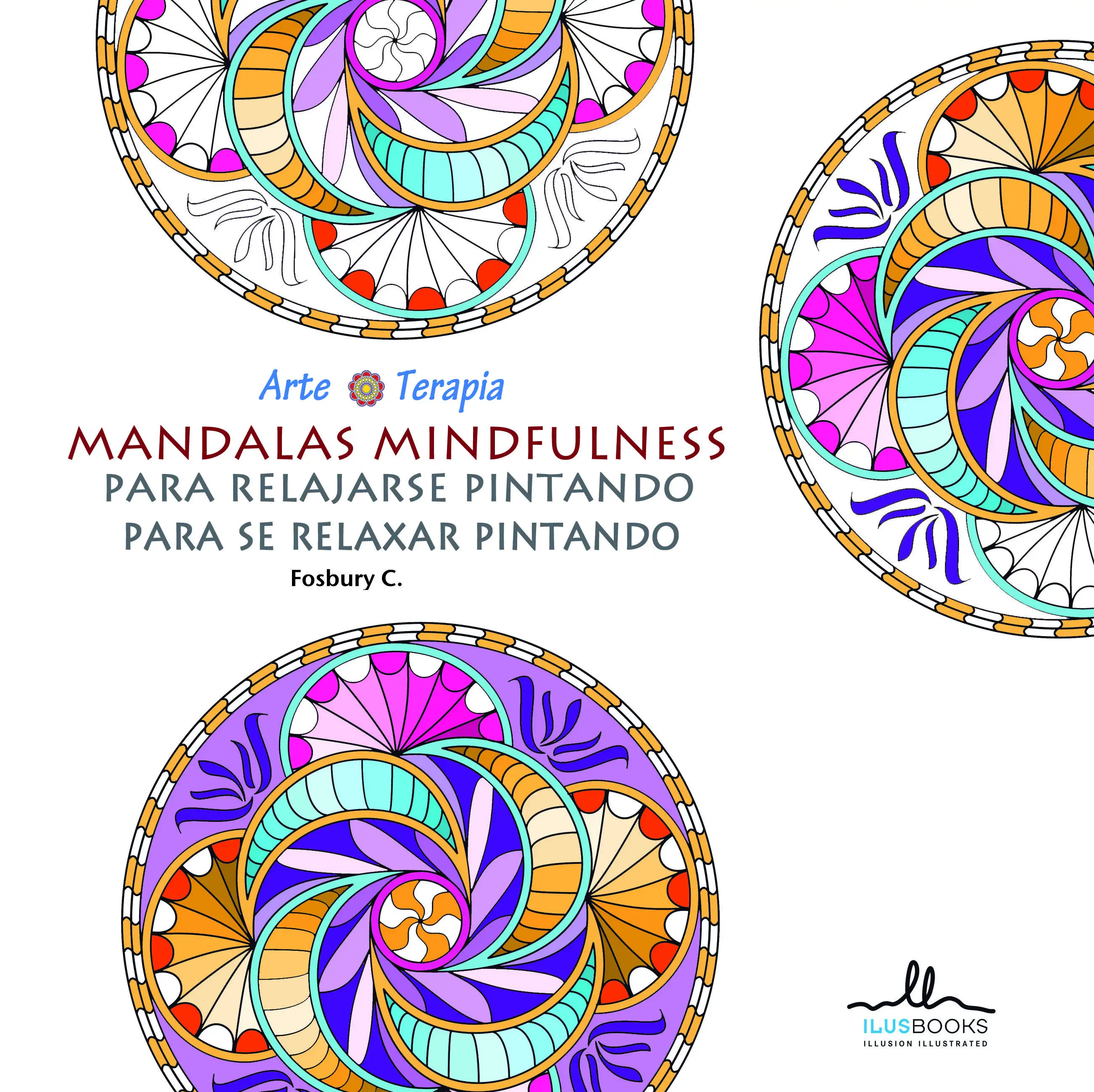 ARTE TERAPIA MANDALAS MINDFULNESS, PARA RELAJARSE PINTANDO