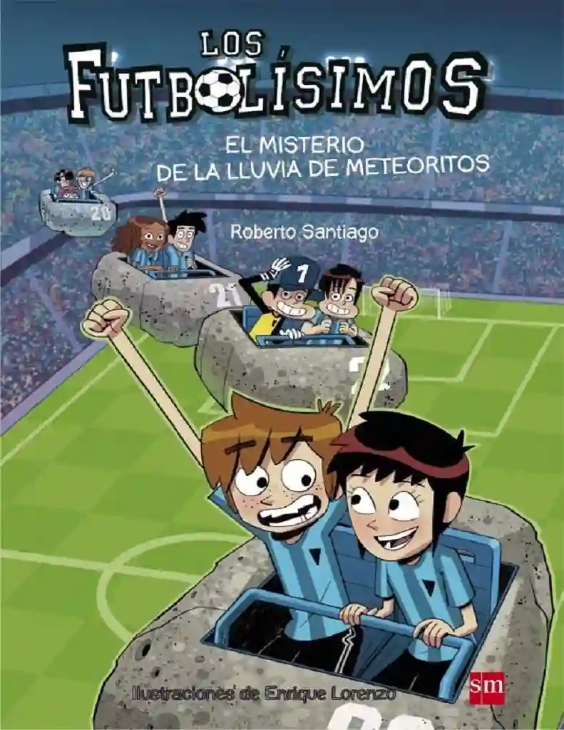 FUTBOLISIMOS 9: El Misterio de la lluvia de Meteoritos