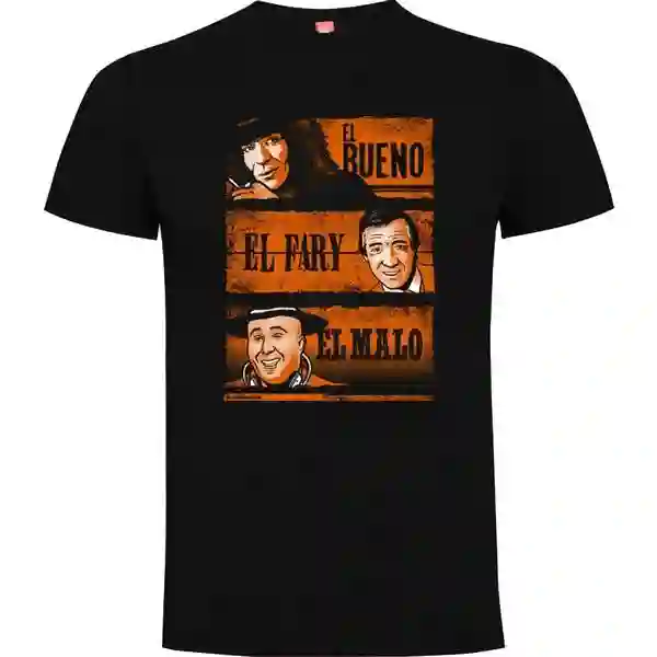Camiseta El Bueno El Fary y El Malo