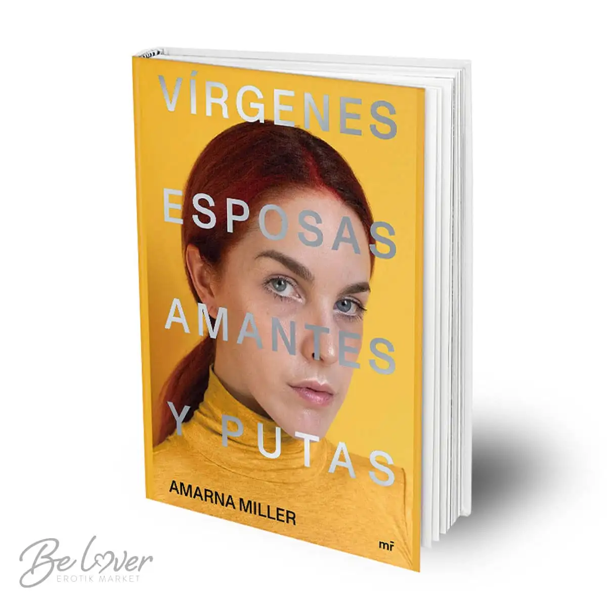 Vírgenes Esposas Amantes Y Putas. Edición Bolsillo