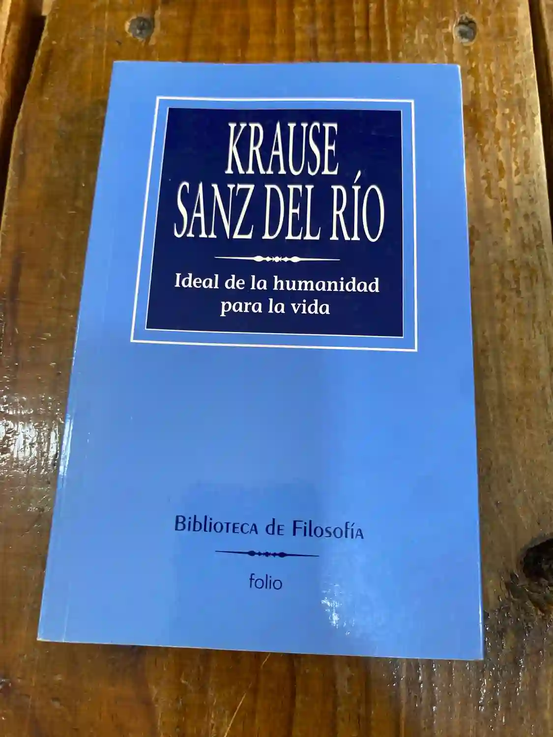 IDEAL DE LA HUMANIDAD PARA LA VIDA colecc Biblioteca de Filosofía