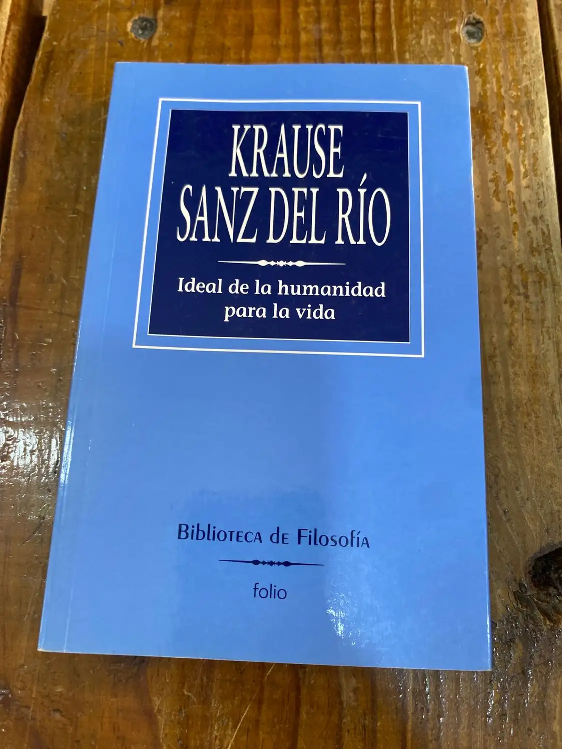IDEAL DE LA HUMANIDAD PARA LA VIDA colecc Biblioteca de Filosofía