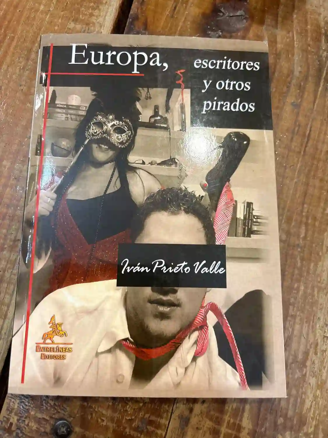 Europa,Escritores y otros pirados: Periplo por seis ciudades cosmopolitas