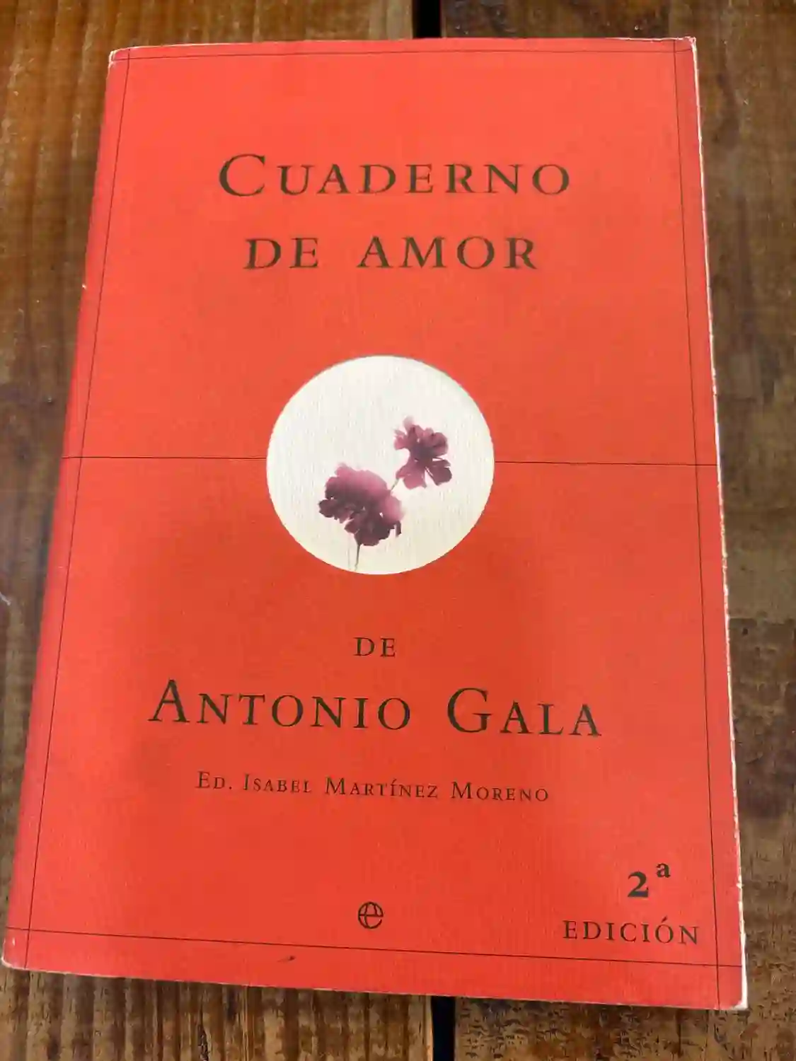Cuaderno de Amor de Antonio Gala (Tahona de Letras) (Spanish Edition)