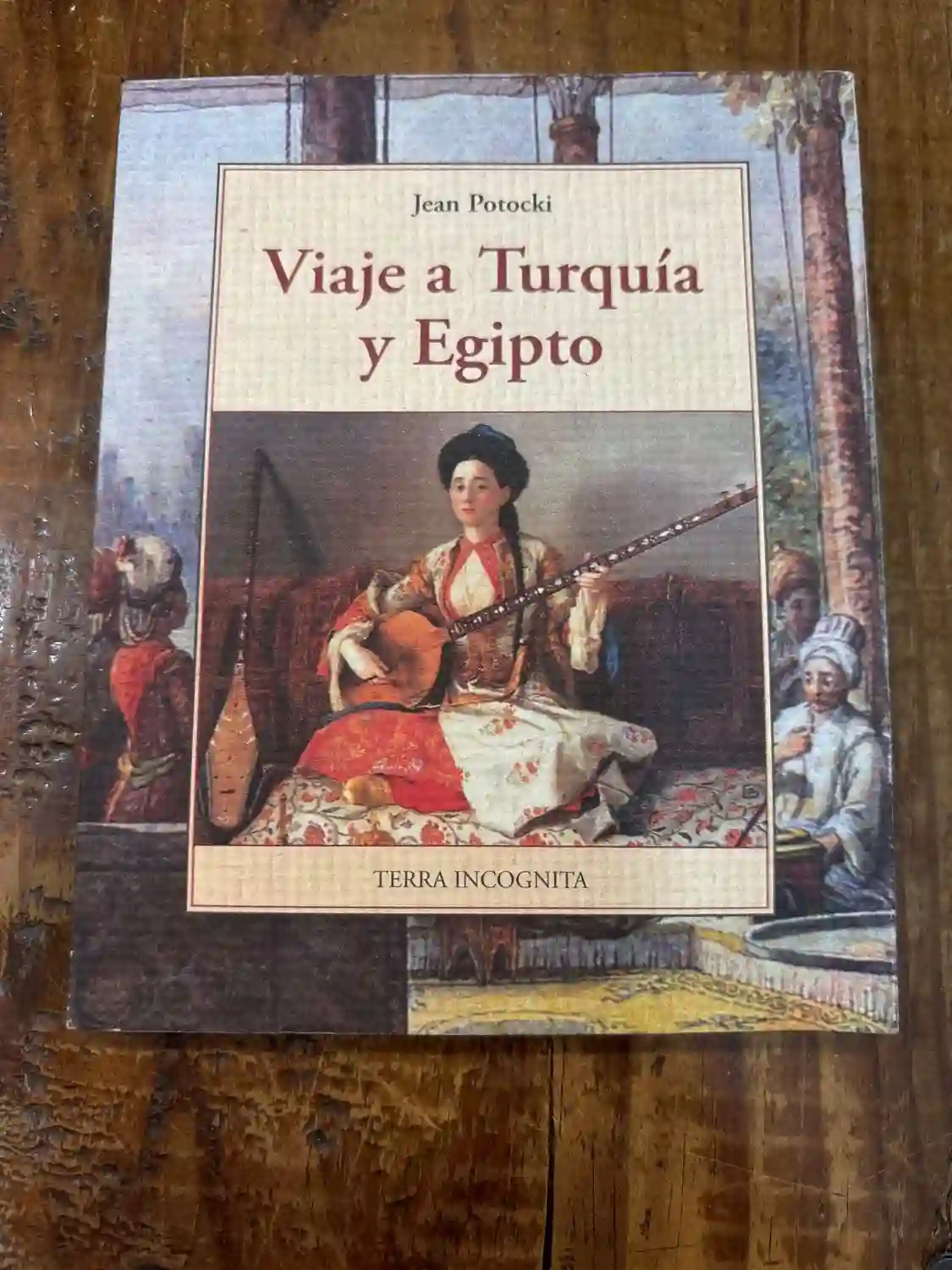 Viaje A Turquía Y Egipto (TERRA INCOGNITA)