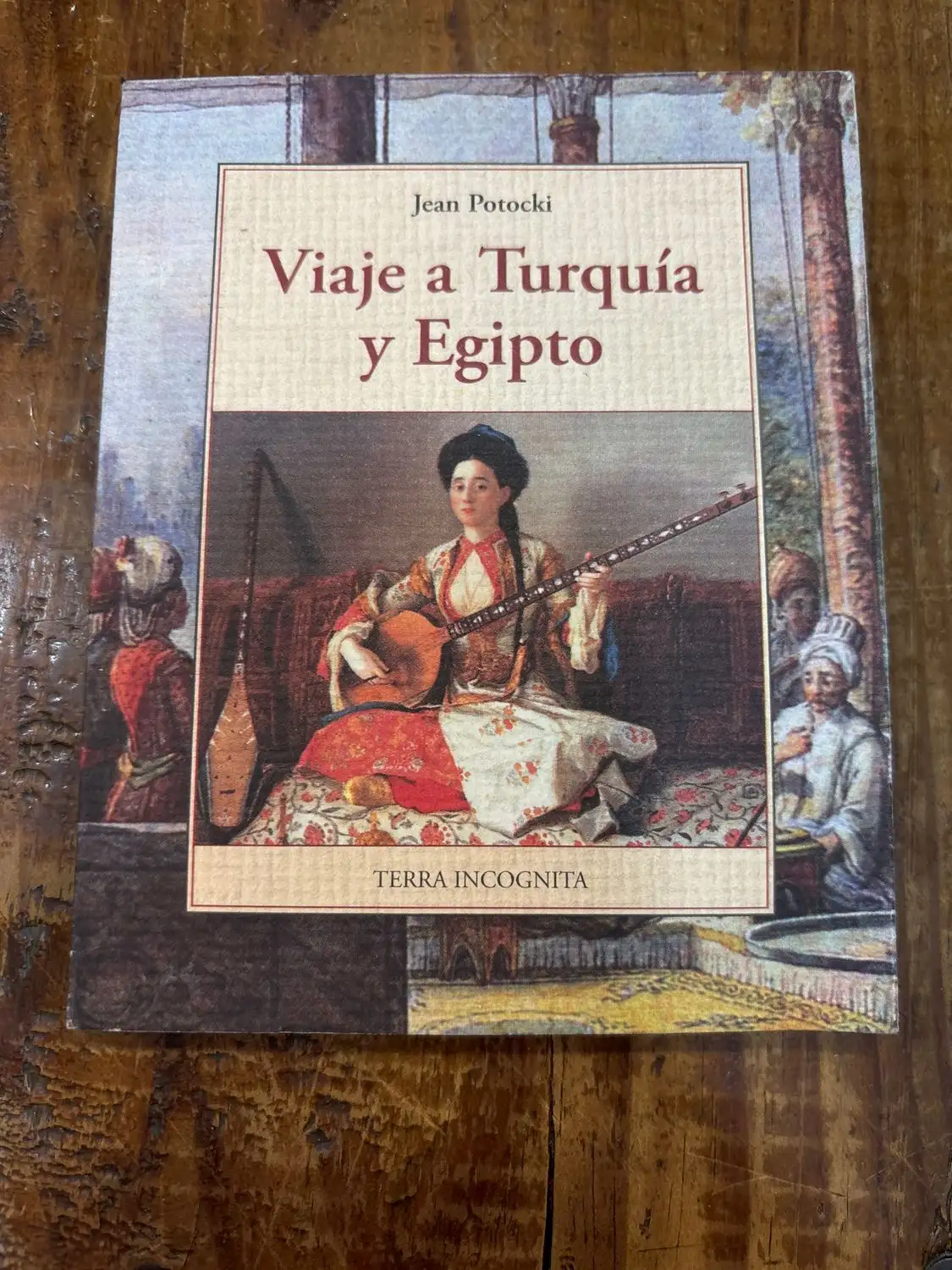 Viaje A Turquía Y Egipto (TERRA INCOGNITA)