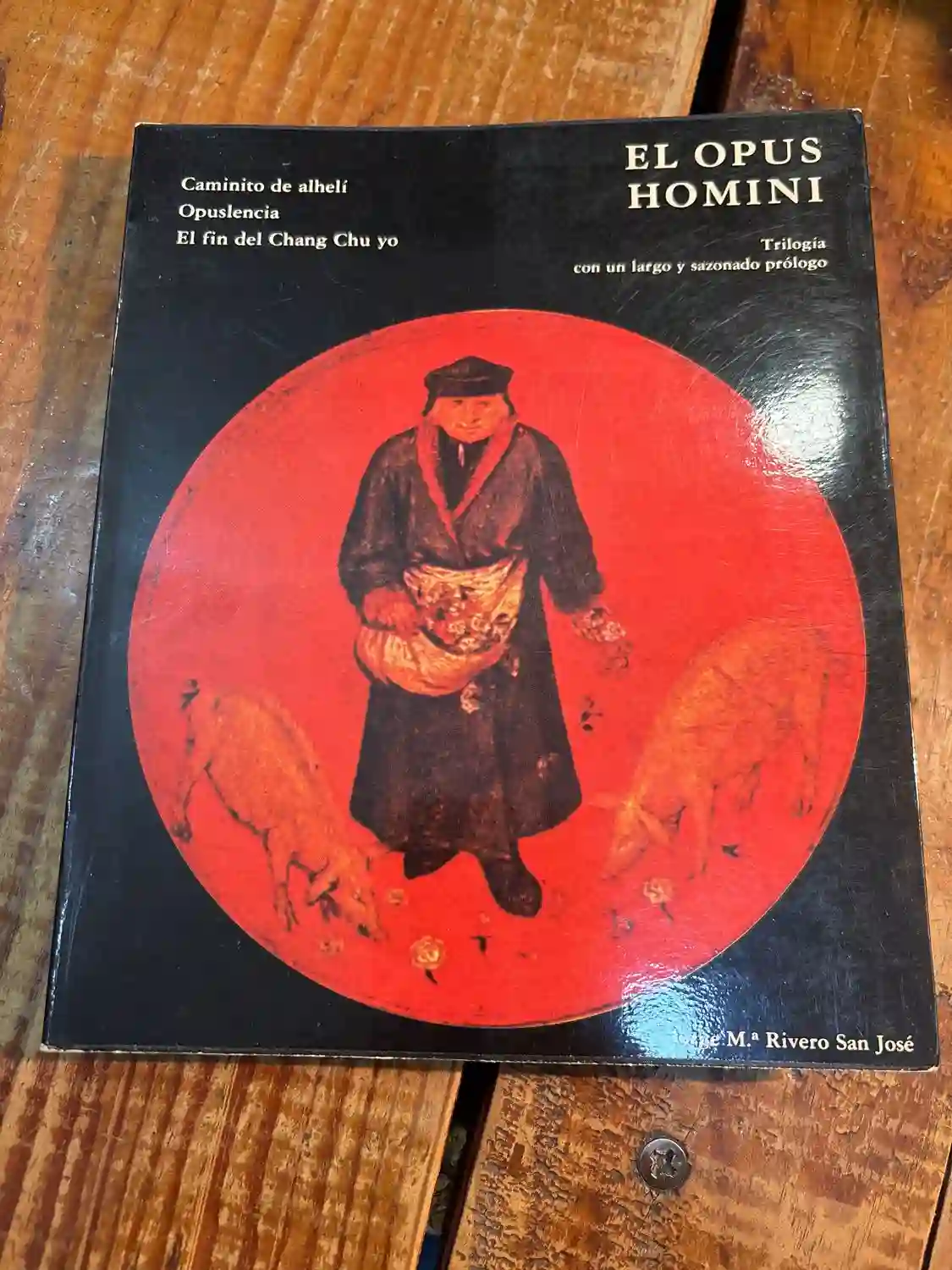 El opus homini: Trilogía con un largo y sazonado prólogo (Colección Ensayo y desmitificación) (Spanish Edition)