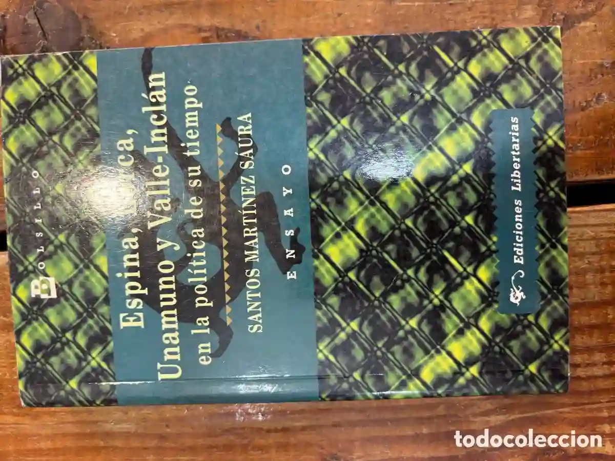 Espina, Lorca, Unamuno y Valle-Inclán en la política de su tiempo