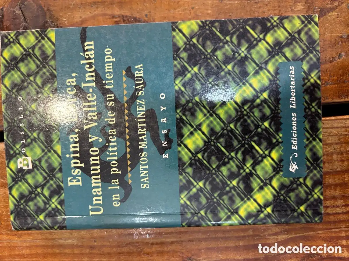 Espina, Lorca, Unamuno y Valle-Inclán en la política de su tiempo