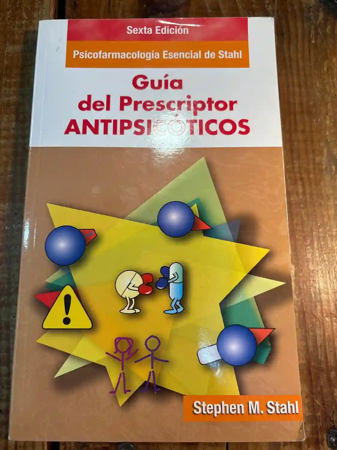 Guía del Prescripto en Antipsicóticos - Sexta Edición: Psicofarmacología esencial de Stahl (Spanish Edition)