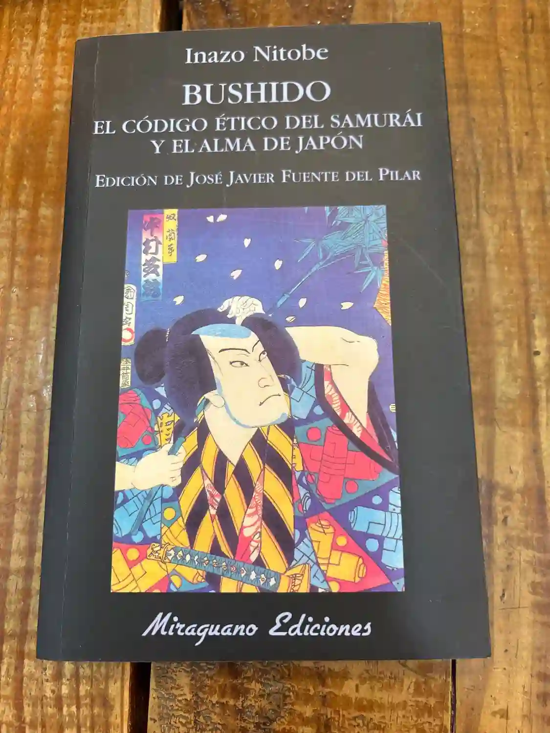 Bushido. El código ético del samurái y el alma de Japón