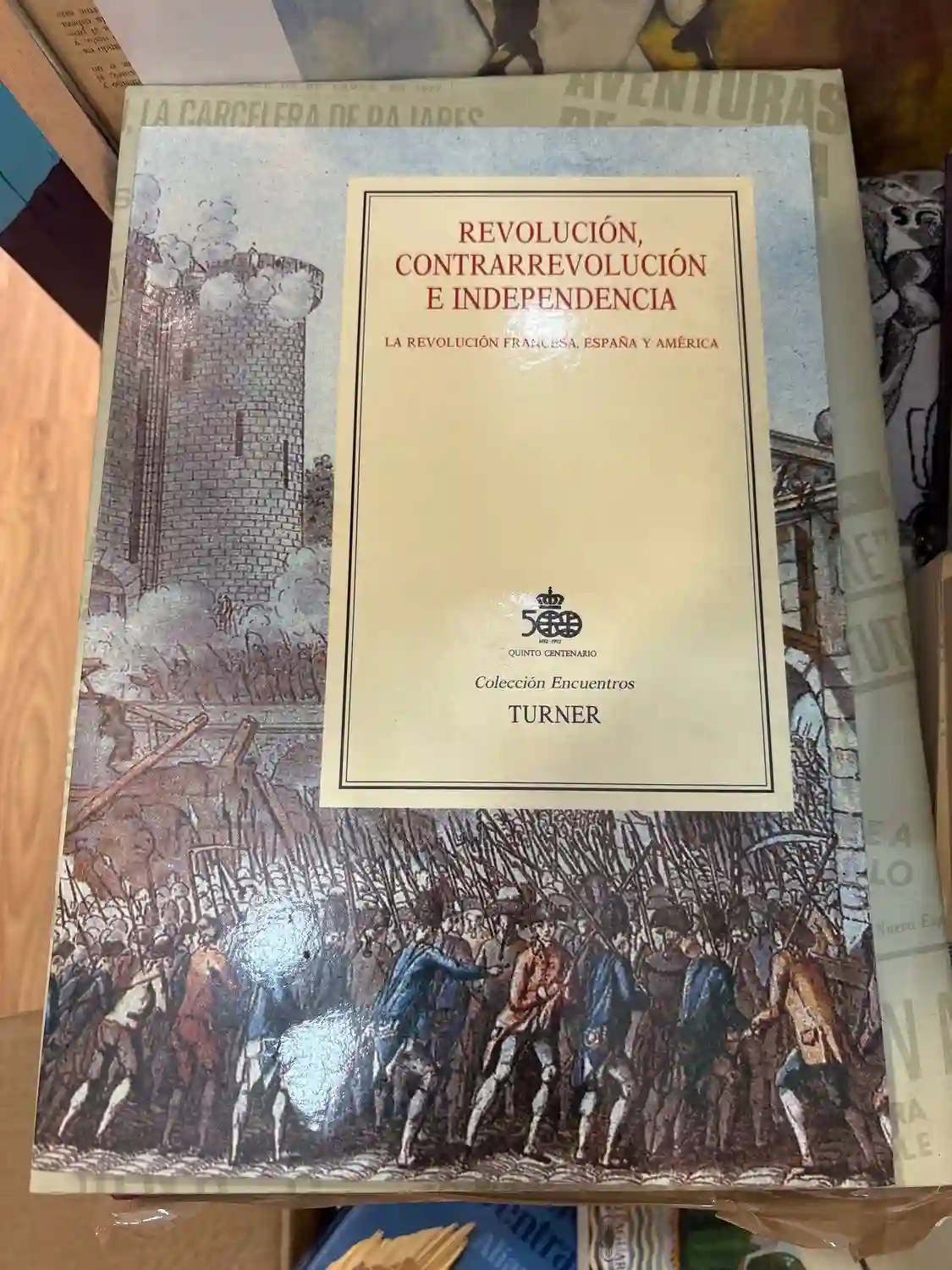 REVOLUCION, CONTRARREVOLUCION E INDEPENDENCIA. LA REVOLUCION FRANCESA, ESPAÑA Y AMERICA. TRSUP