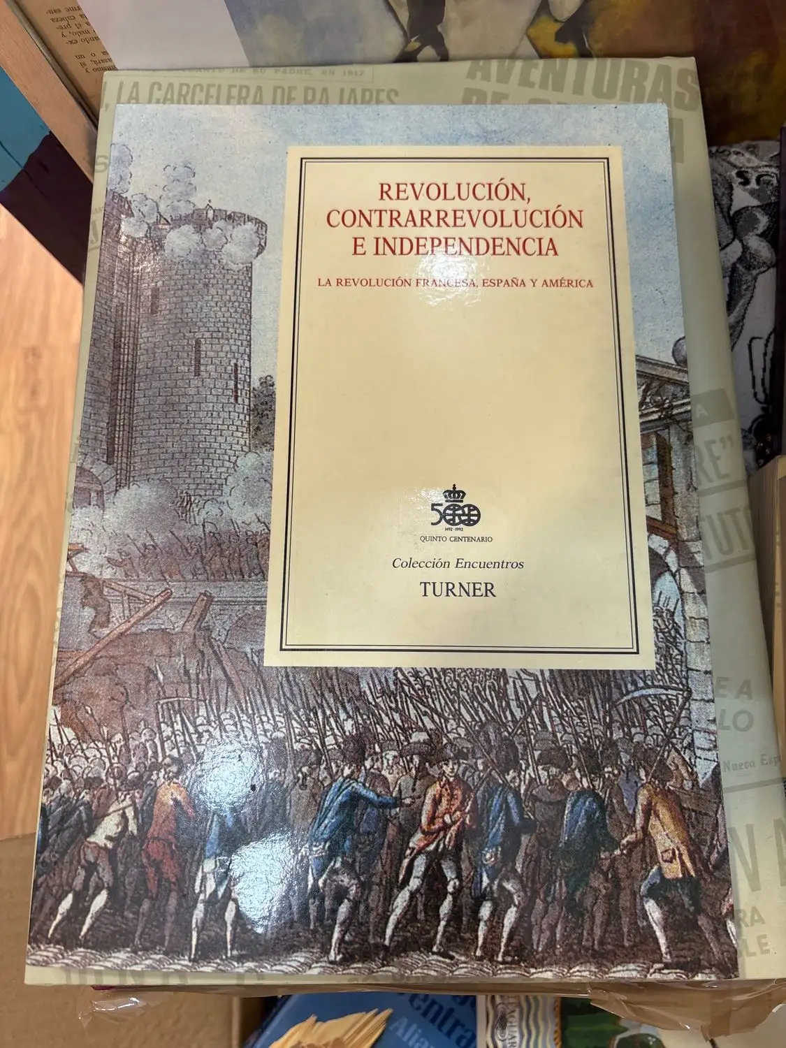 REVOLUCION, CONTRARREVOLUCION E INDEPENDENCIA. LA REVOLUCION FRANCESA, ESPAÑA Y AMERICA. TRSUP