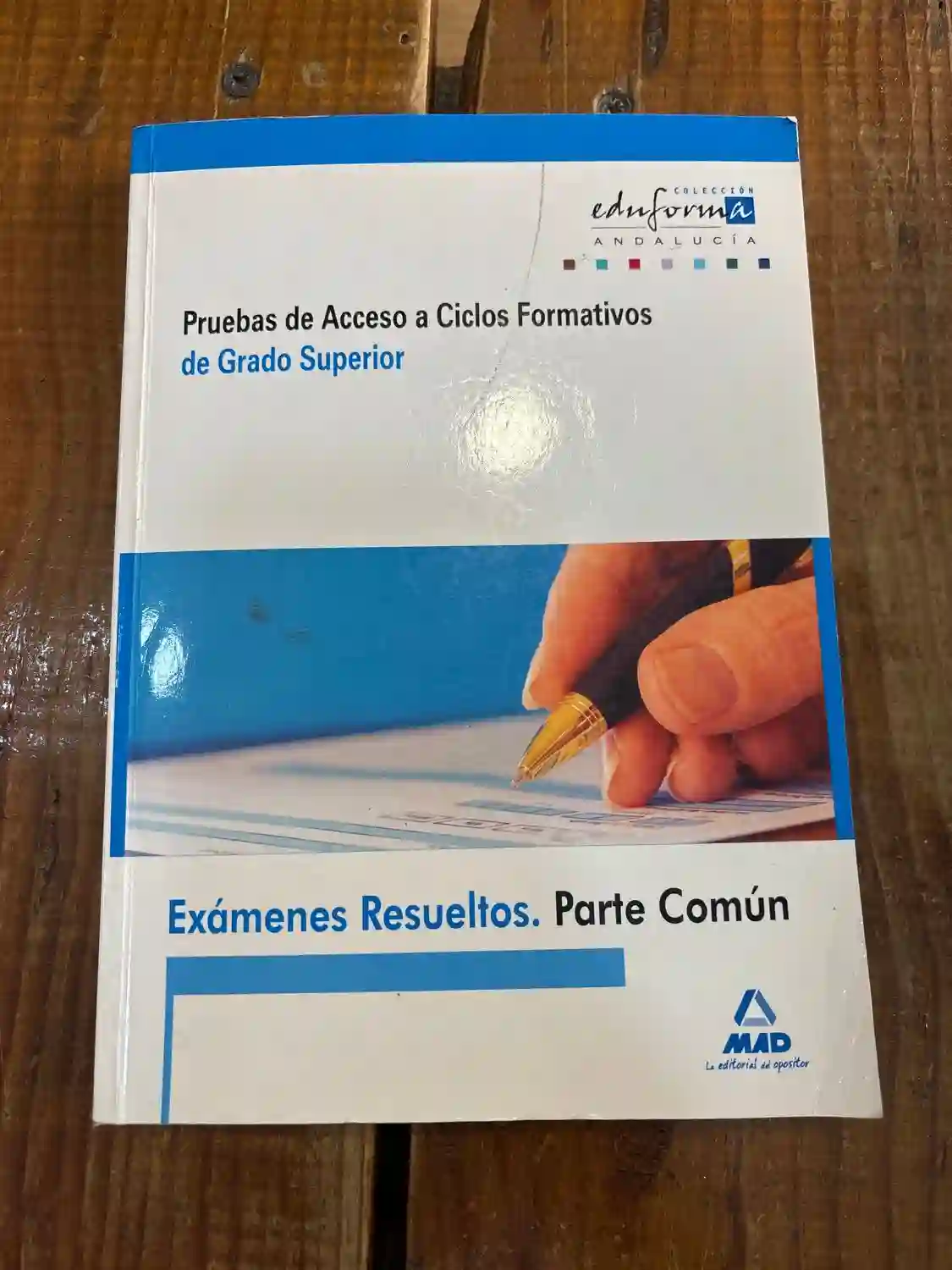 Exámenes resueltos de pruebas de acceso a ciclos formativos de grado superior. Parte común. Andalucía (Spanish Edition)