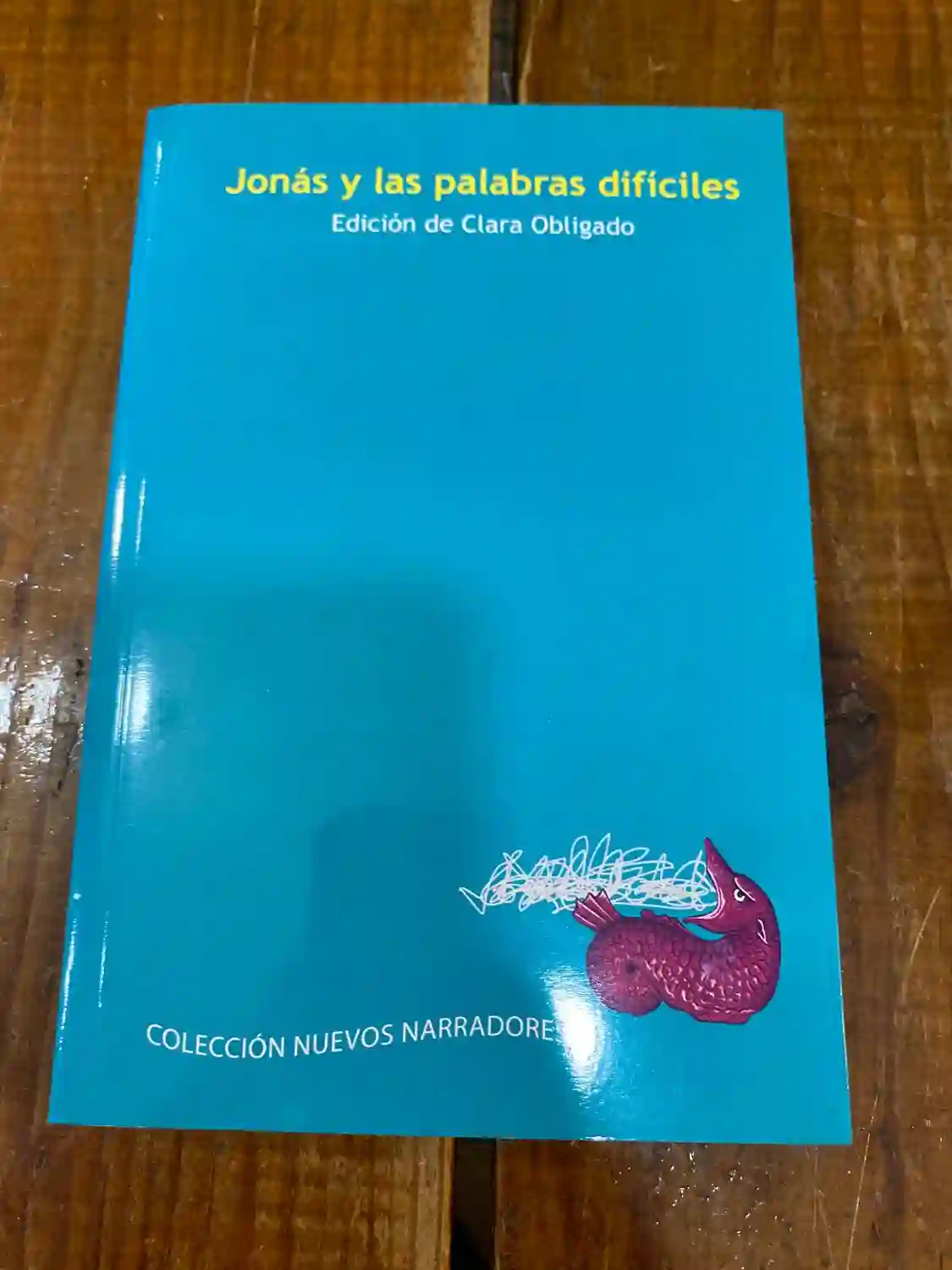 Jonás y las palabras difíciles: antología de nuevos narradores