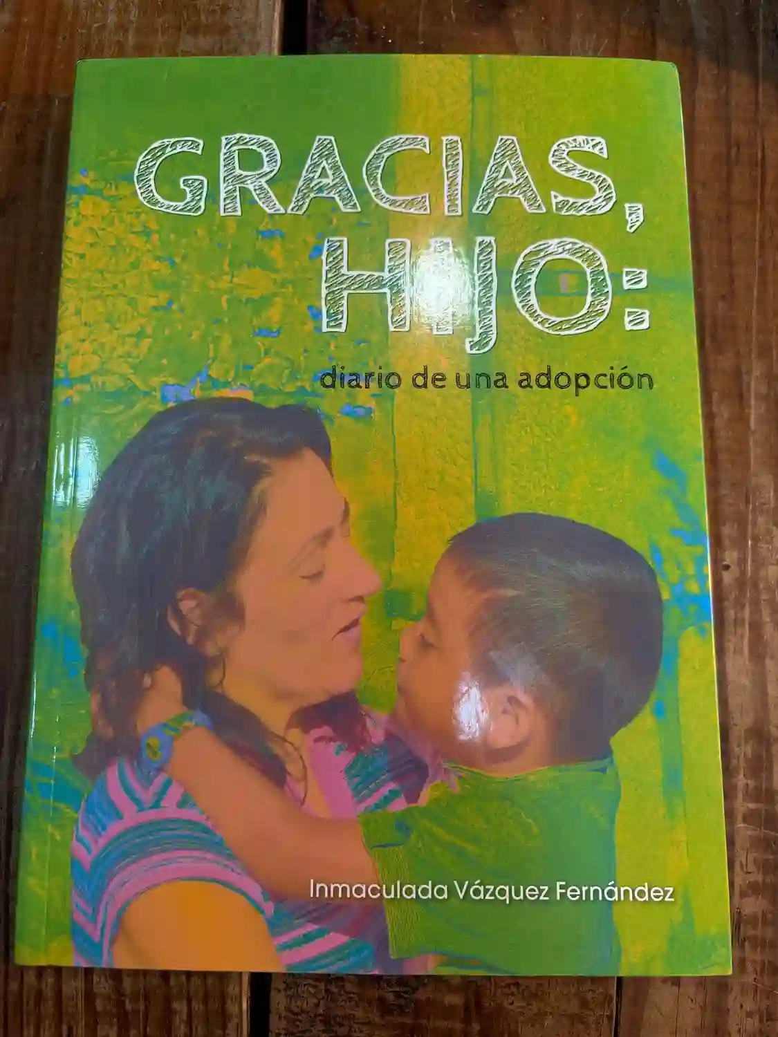 GRACIAS HIJO: Diario de una adopción