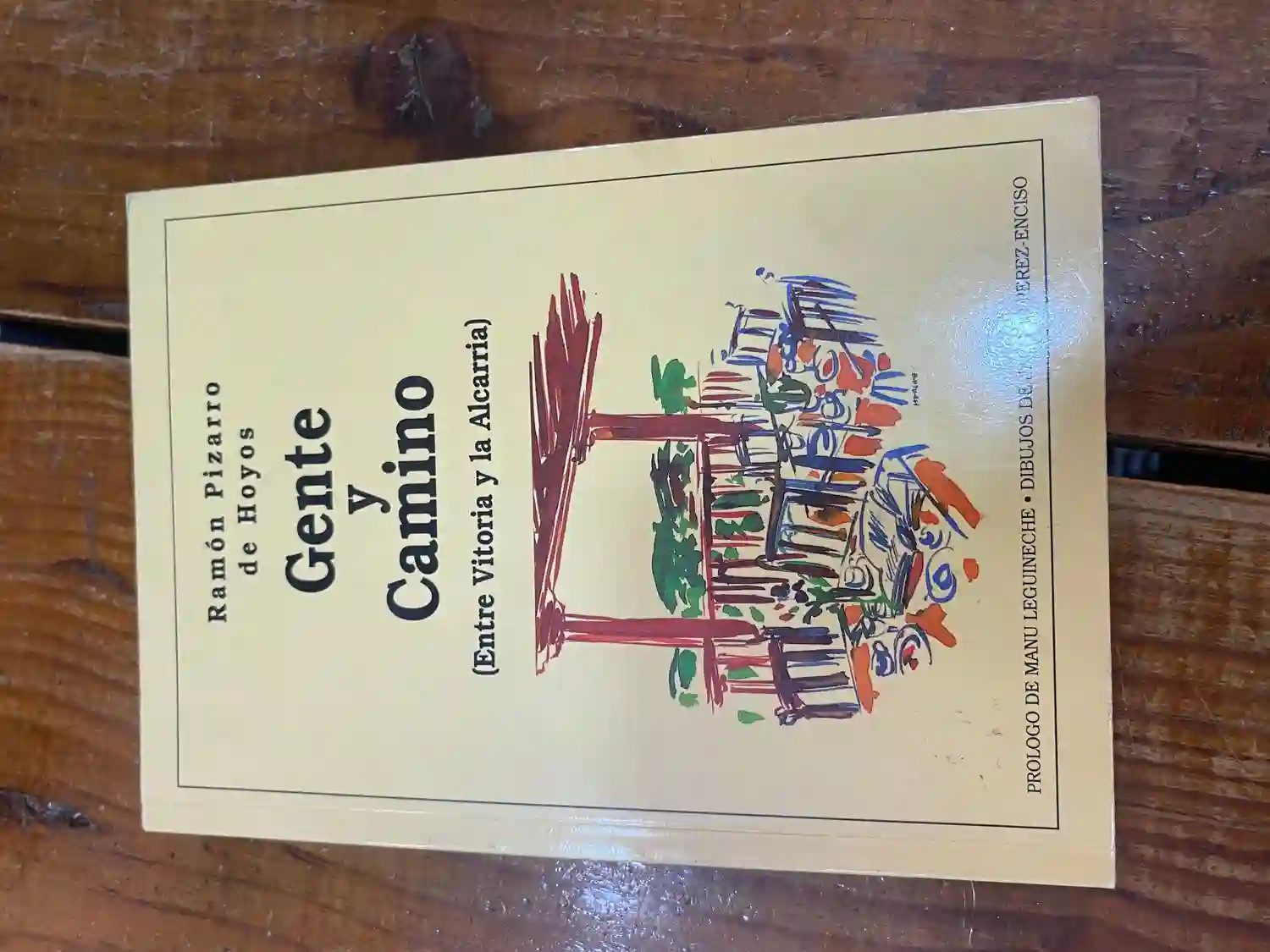 Gente Y Camino (Entre Vitoria Y La Alcarria)