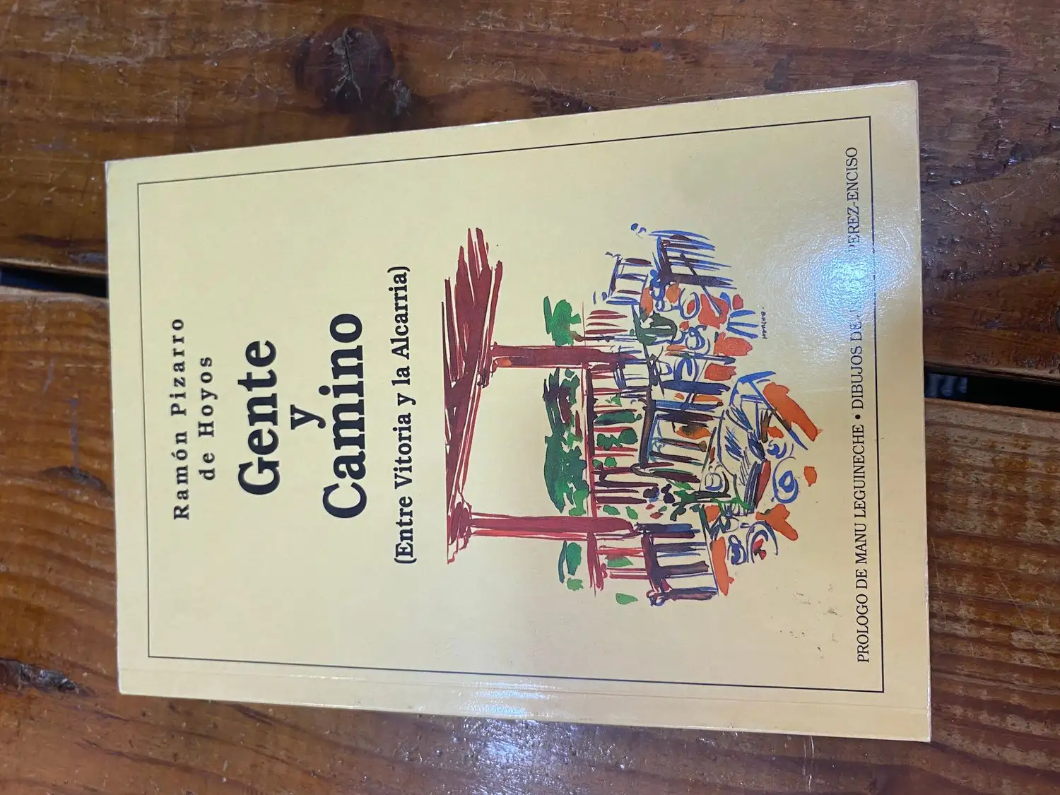 Gente Y Camino (Entre Vitoria Y La Alcarria)