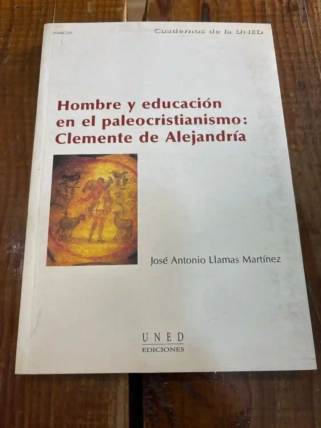 Hombre y educación en el paleocristianismo: Clemente de Alejandría (CUADERNOS UNED) (Spanish Edition)