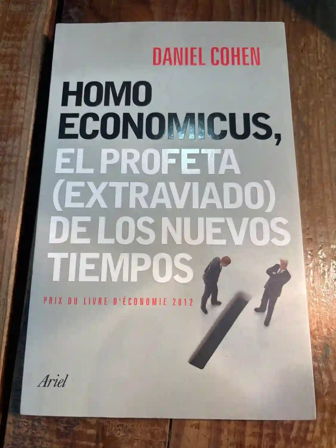 Homo Economicus: El profeta (extraviado) de los nuevos tiempos