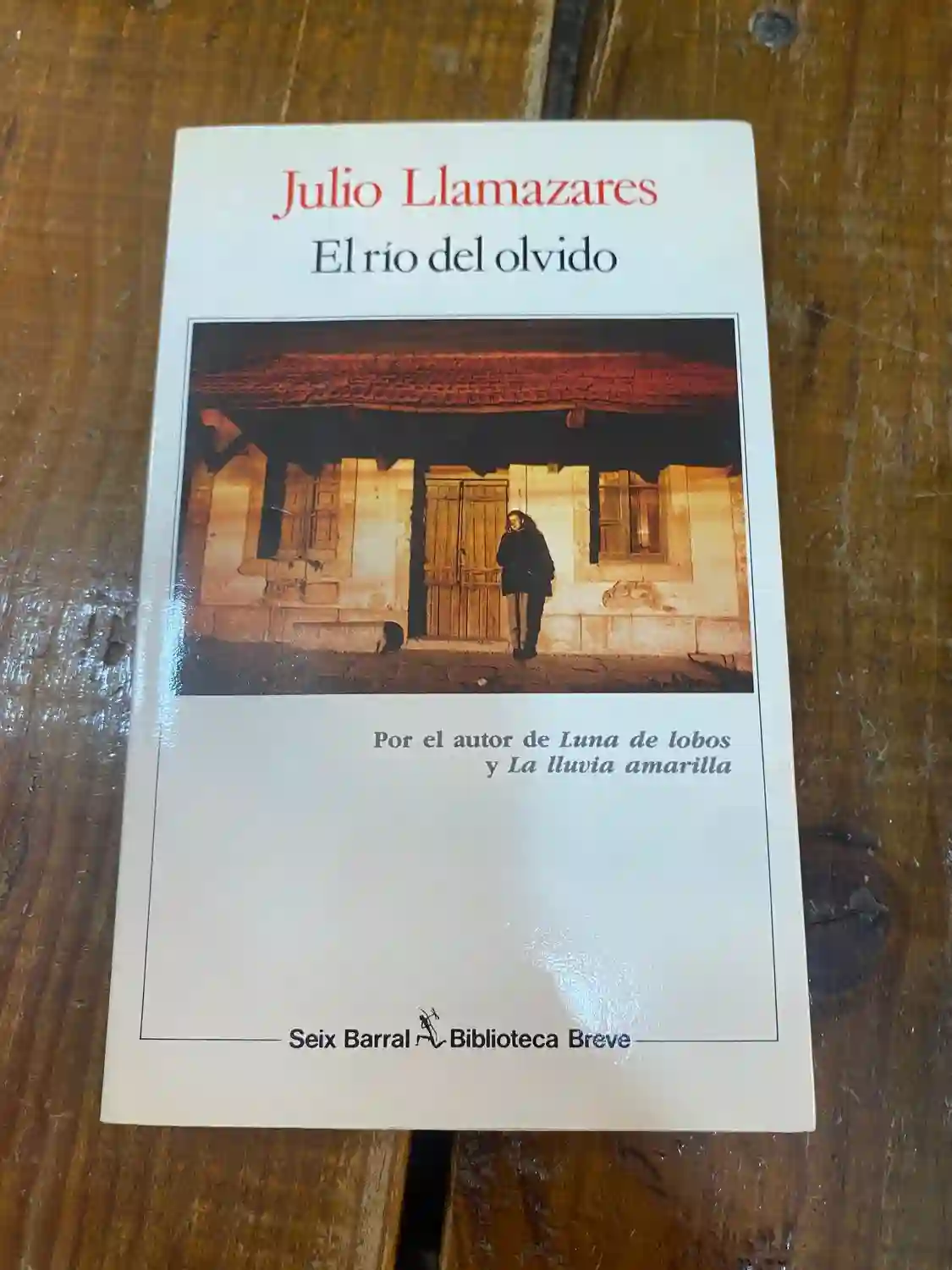 El río del olvido: Viaje (Biblioteca breve) (Spanish Edition)