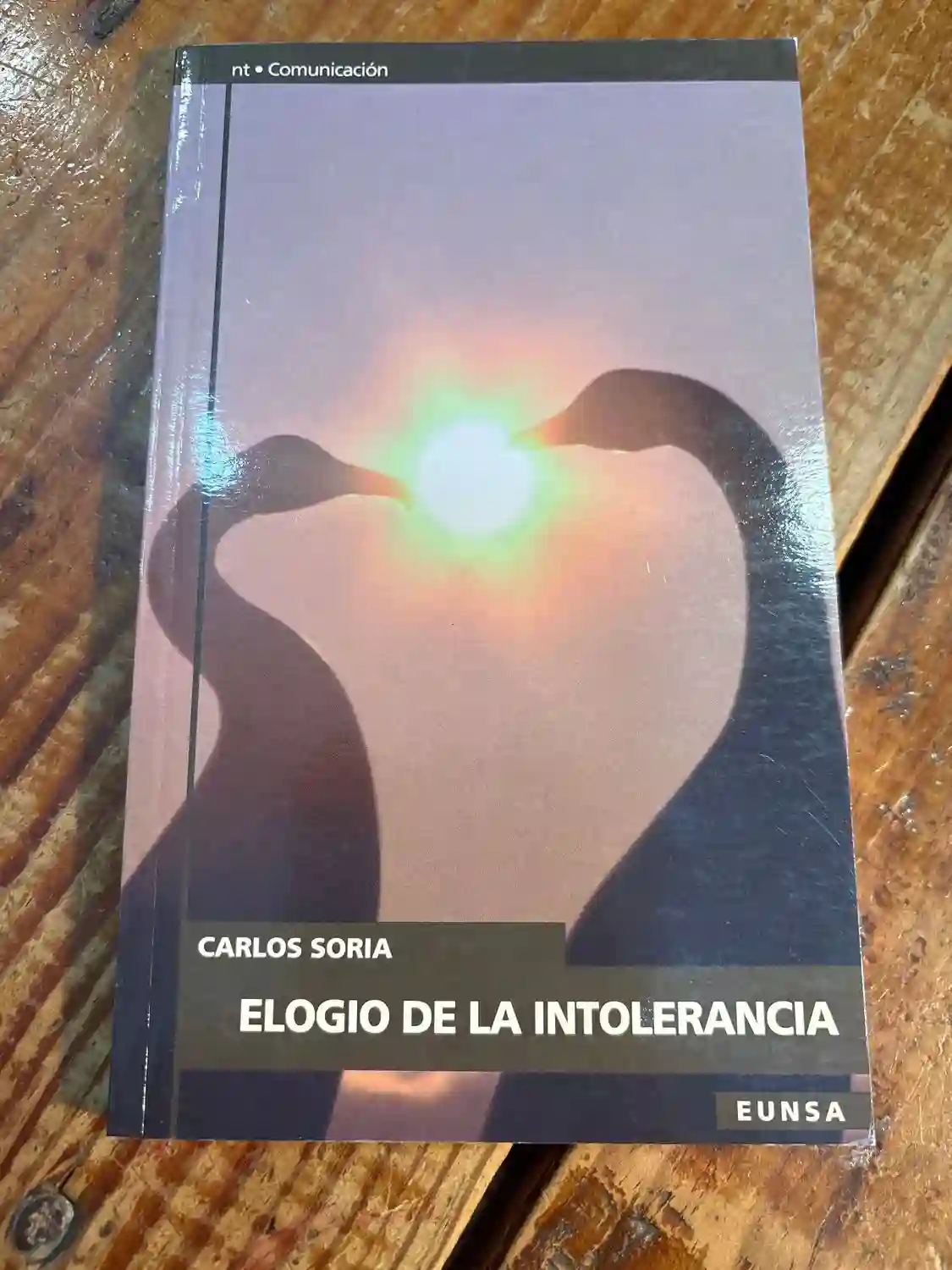 Elogio de la intolerancia (NT comunicación) (Spanish Edition)