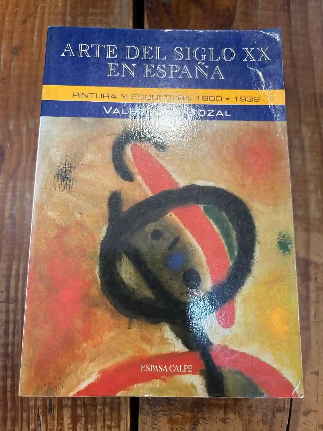 Arte Español Del Siglo Xx Pintura y Escultura 1900 1939