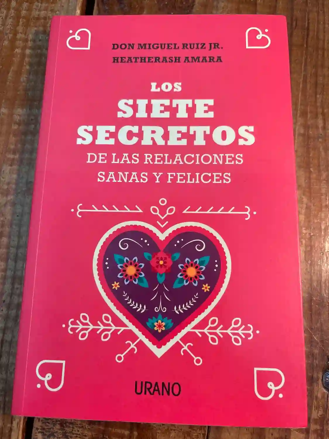 Los siete secretos de las relaciones sanas y felices (Spanish Edition)