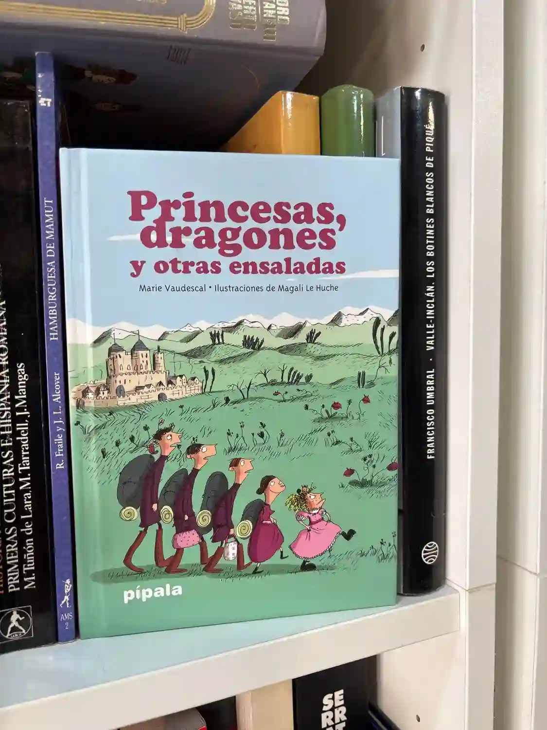 Princesas dragones y otras ensaladas (NE) (PIPALA)