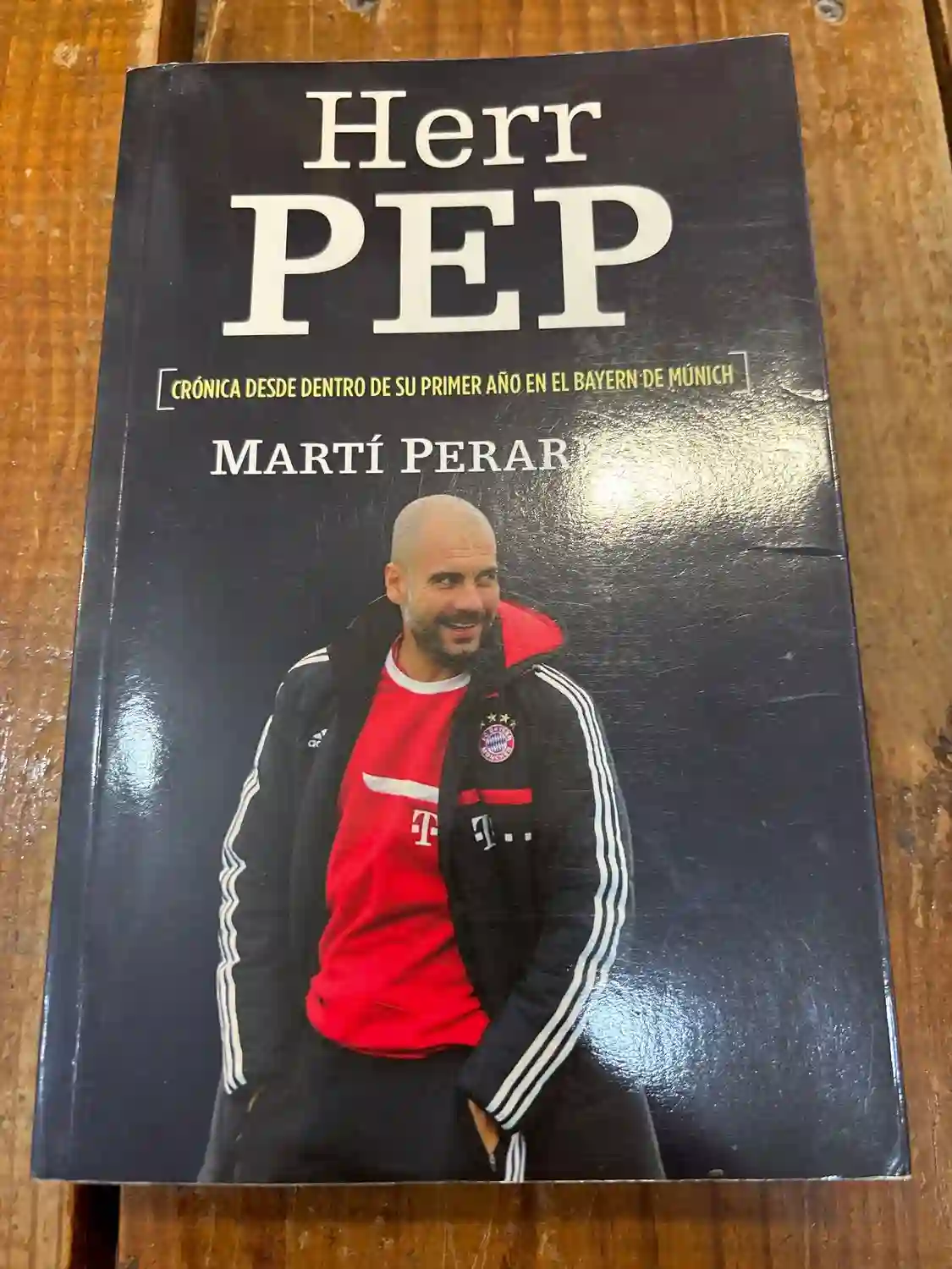 Herr Pep: Crónica desde dentro de su primer año en el Bayern de Múnich (Spanish Edition)