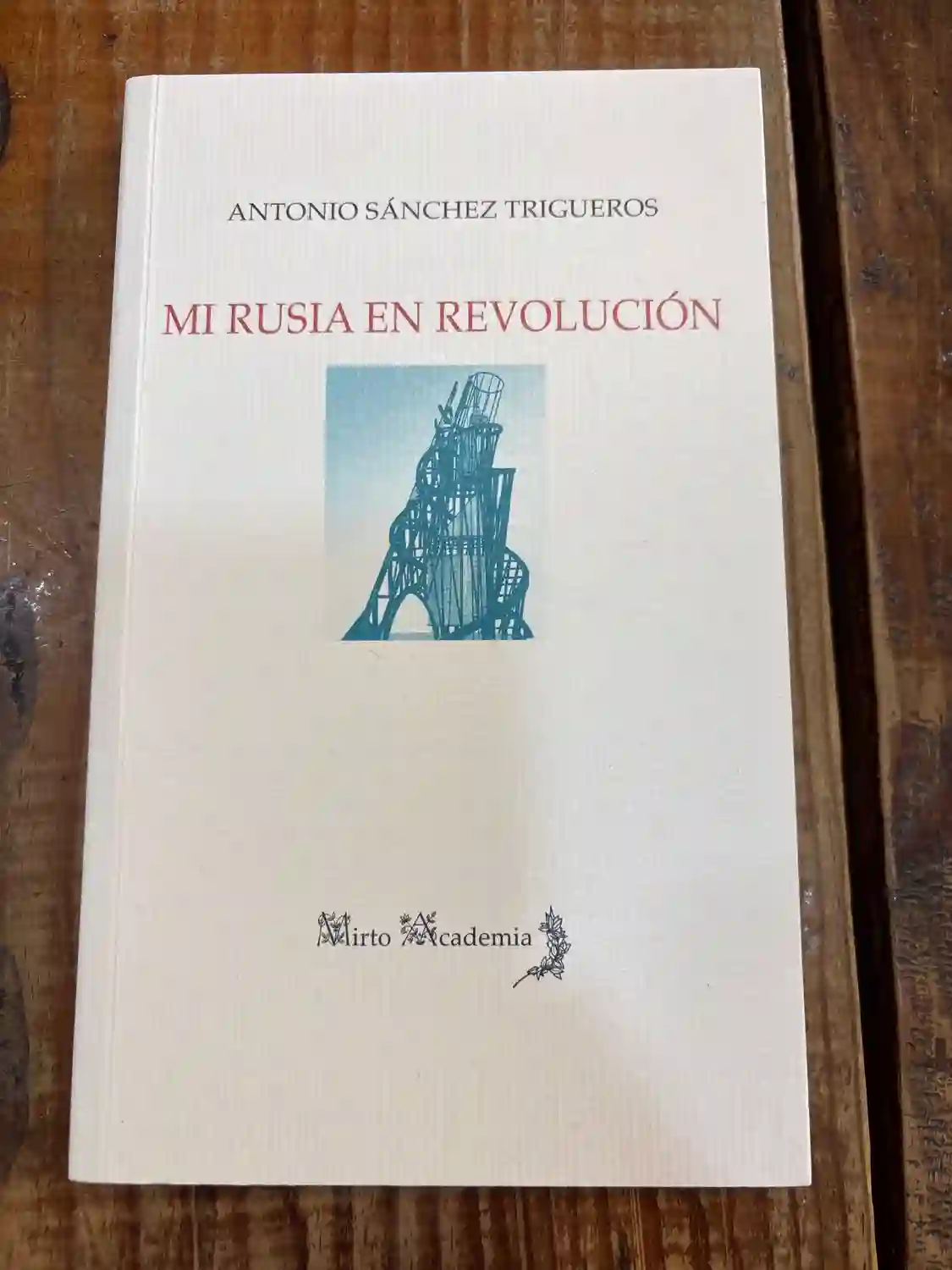 Mi Rusia en Revolución