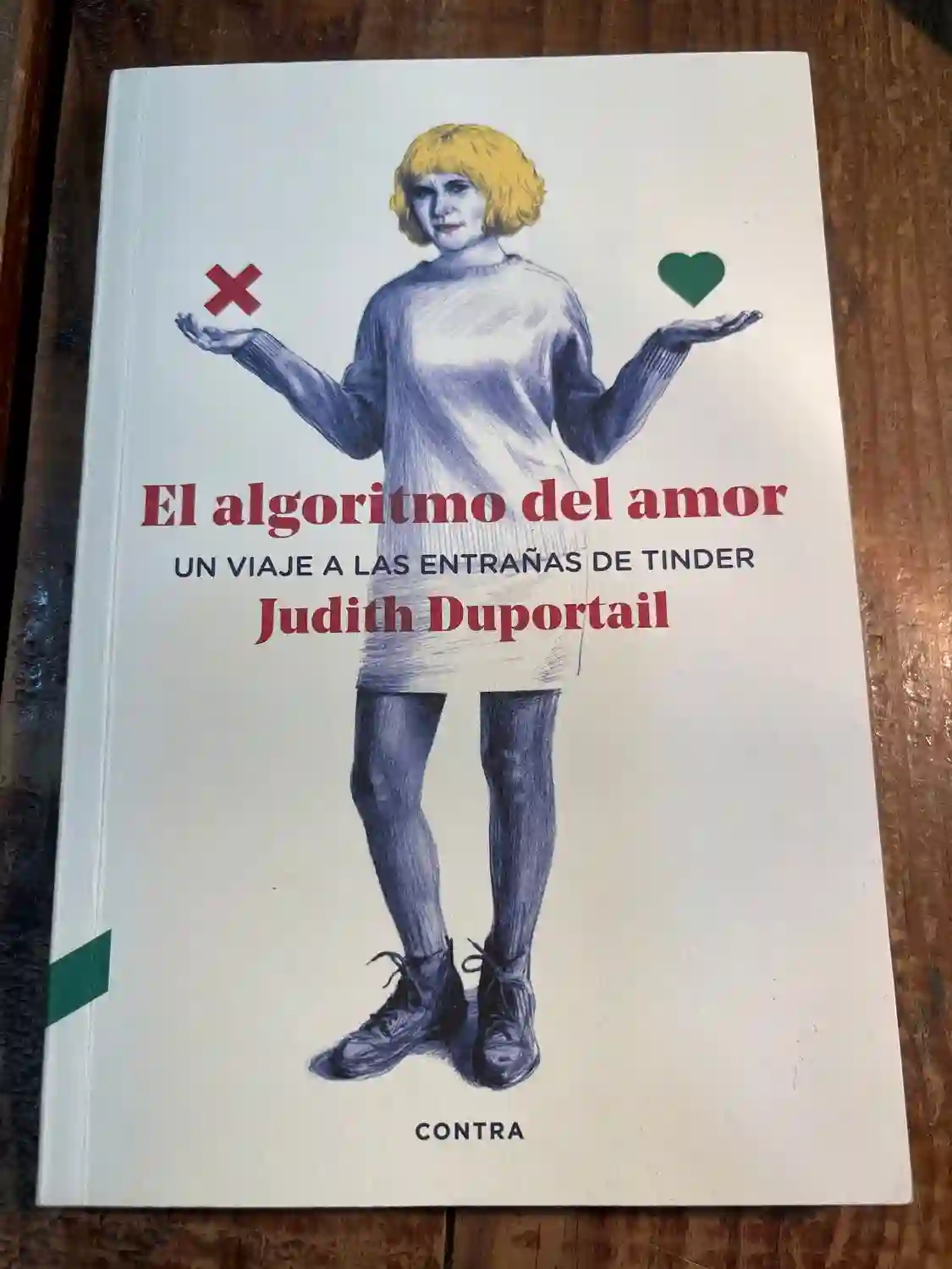 El algoritmo del amor: Un viaje a las entrañas de Tinder (Spanish Edition)
